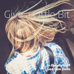 Cover art for Give a Little Bit - Goo Goo Dolls karaoke version