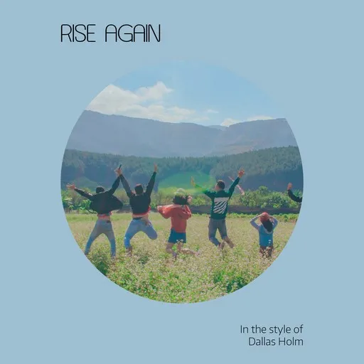 Karaoke Rise Again by Dallas Holm — sing along with lyrics on Singa