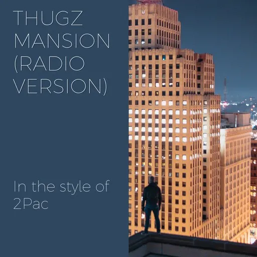 Thugz Mansion (Radio Version) - Karaoke