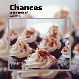 Cover art for Chances - Roxette karaoke version