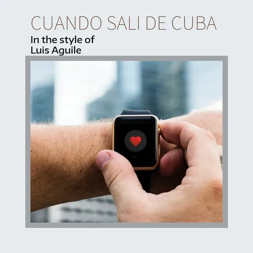 Karaoke Cuando Sali De Cuba von Luis Aguile — mit Songtext mitsingen auf Singa