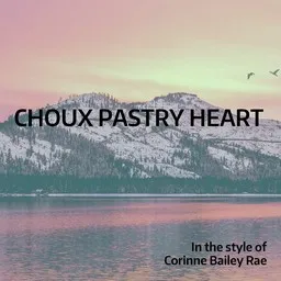 Cover art for Choux Pastry Heart - Corinne Bailey Rae karaoke version
