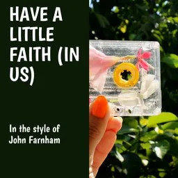 Cover art for Have a Little Faith (In Us) - John Farnham karaoke version