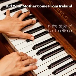 Titelbild für Did Your Mother Come From Ireland - Irish Traditional Karaoke-Version