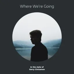 Cover art for Where We're Going - Gerry Cinnamon karaoke version