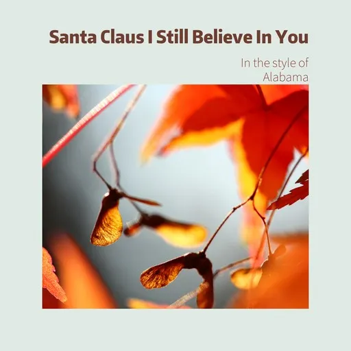 Santa Claus I Still Believe In You - Karaoke