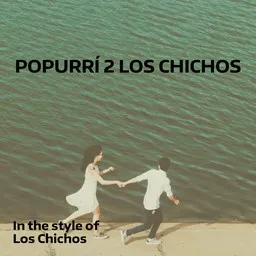 Cover art for Popurrí 2 Los Chichos - Los Chichos karaoke version