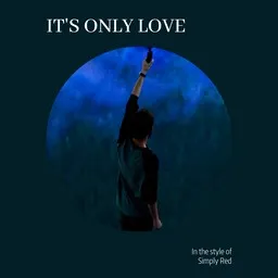 Cover art for It's Only Love - Simply Red karaoke version