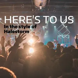 Cover art for Here's To Us - Halestorm karaoke version