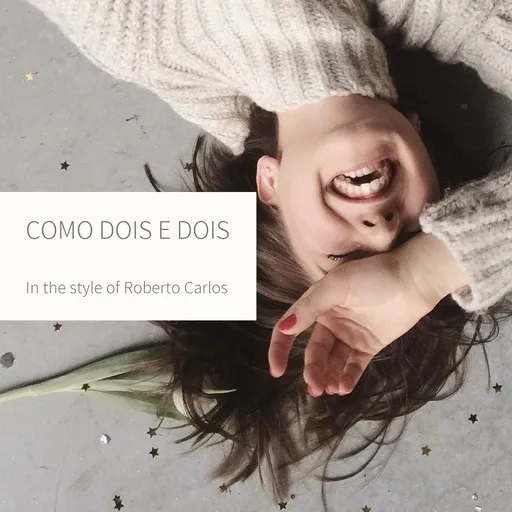 Karaoke Como Dois E Dois by Roberto Carlos — sing along with lyrics on Singa
