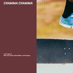 Cover art for Chamma Chamma - Arun,Fraud Saiyaan,Ikka,Neha Kakkar,Romy karaoke version