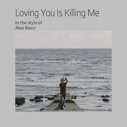 Karaokekappaleen Loving You Is Killing Me - Aloe Blacc kansikuva