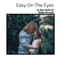 Titelbild für Easy On The Eyes - Eddy Arnold Karaoke-Version
