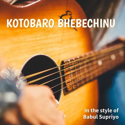 Karaoke Kotobaro Bhebechinu von Babul Supriyo — mit Songtext mitsingen auf Singa