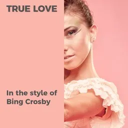 Cover art for True Love - Bing Crosby karaoke version