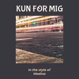 Titelbild für Kun for Mig - Medina (DEN) Karaoke-Version