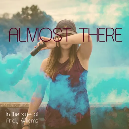 Almost There - Karaoke