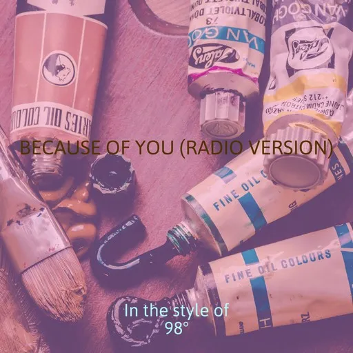 Because Of You (Radio Version) - Karaoke