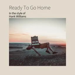 Karaokekappaleen Ready To Go Home - Hank Williams kansikuva