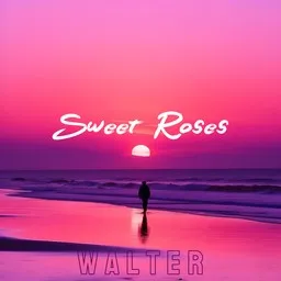 Titelbild für Sweet Roses - Walter Karaoke-Version