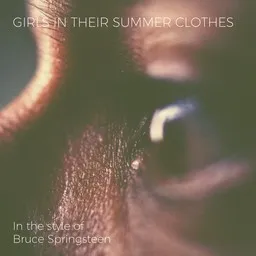 Cover art for Girls In Their Summer Clothes - Bruce Springsteen karaoke version