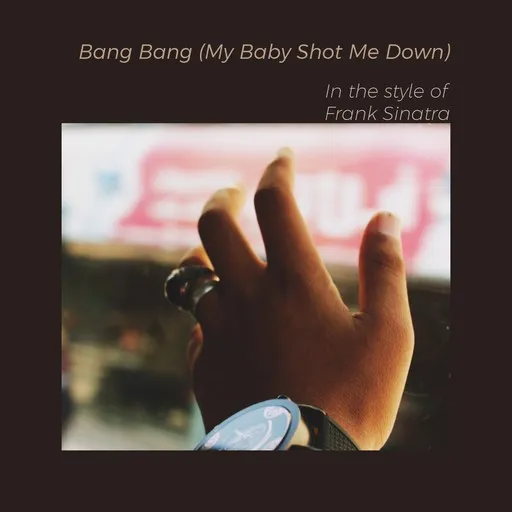 Bang Bang (My Baby Shot Me Down) - Karaoke