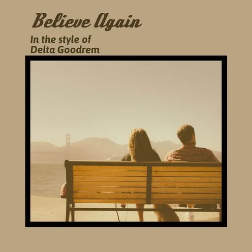 Karaoke Believe Again by Delta Goodrem — sing along with lyrics on Singa