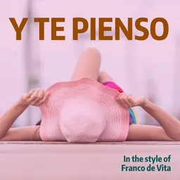 Cover art for Y Te Pienso - Franco de Vita karaoke version