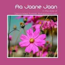 Cover art for Aa Jaane Jaan - Dance Masti Forever,Mahalakshmi Iyer karaoke version