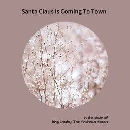 Cover art for Santa Claus Is Coming To Town - Bing Crosby,The Andrews Sisters karaoke version