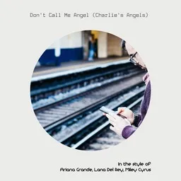 Karaokekappaleen Don't Call Me Angel (Charlie's Angels) - Ariana Grande,Lana Del Rey,Miley Cyrus kansikuva