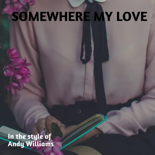 Somewhere My Love - Karaoke