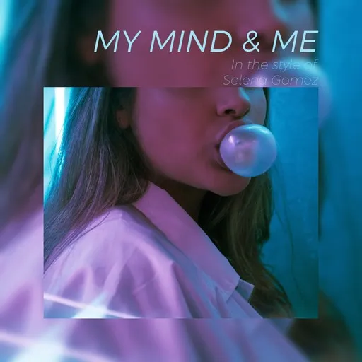 Karaoke My Mind & Me by Selena Gomez — sing along with lyrics on Singa