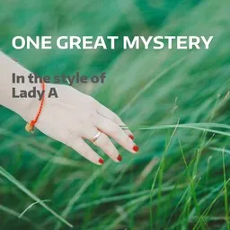 Karaokekappaleen One Great Mystery - Lady A kansikuva