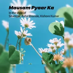 Titelbild für Mausam Pyaar Ka - Asha Bhonsle,Kishore Kumar,Sitamgar Karaoke-Version