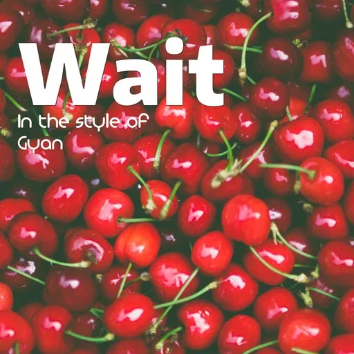 Karaoke Wait by Gyan — sing along with lyrics on Singa