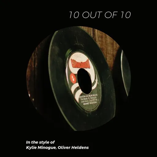 Karaoke 10 out of 10 by Kylie Minogue, Oliver Heldens — sing along with lyrics on Singa