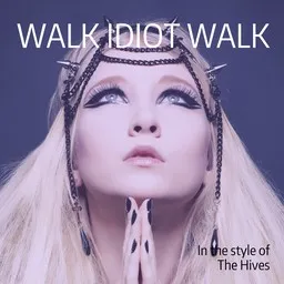 Cover art for Walk Idiot Walk - The Hives karaoke version