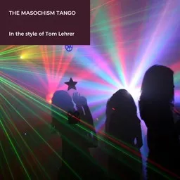 Cover art for The Masochism Tango - Tom Lehrer karaoke version