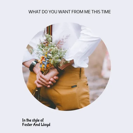 Karaoke What Do You Want From Me This Time by Foster And Lloyd — sing along with lyrics on Singa