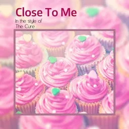Titelbild für Close To Me - The Cure Karaoke-Version
