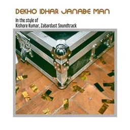 Titelbild für Dekho Idhar Janabe Man - Kishore Kumar,Zabardast Soundtrack Karaoke-Version