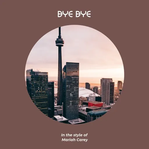 Karaoke Bye Bye von Mariah Carey — mit Songtext mitsingen auf Singa