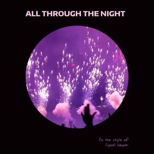 Karaoke All Through The Night by Cyndi Lauper — sing along with lyrics on Singa