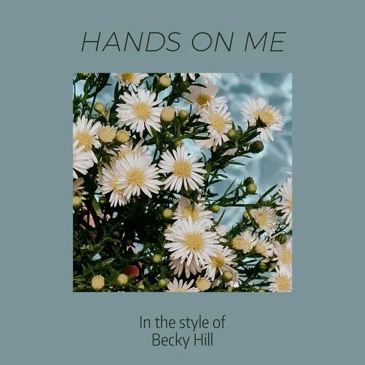 Karaoke Hands On Me by Becky Hill — sing along with lyrics on Singa