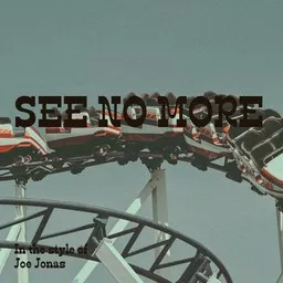 Karaokekappaleen See No More - Joe Jonas kansikuva
