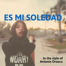 Titelbild für Es Mi Soledad - Antonio Orozco Karaoke-Version