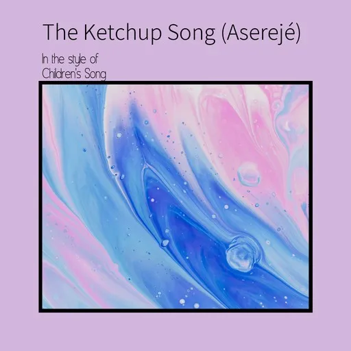 Karaoke The Ketchup Song (Aserejé) by Children's Song — sing along with lyrics on Singa