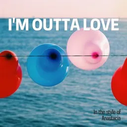 Cover art for I'm Outta Love - Anastacia karaoke version