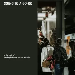 Cover art for Going to a Go-Go - Smokey Robinson and the Miracles karaoke version